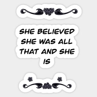 Inspirational motivational affirmation - She believed she was all that and she is girl boss Sticker